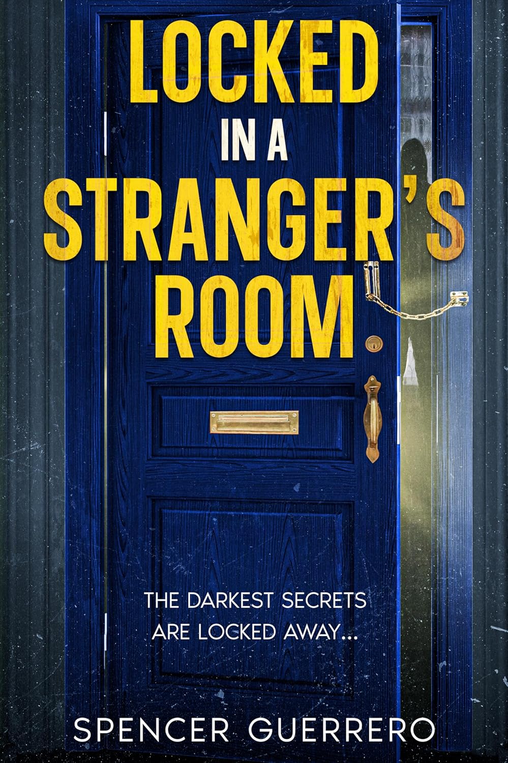 Locked in a Stranger's Room (Kindle Edition)