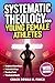 Systematic Theology for You...