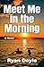 Meet Me in the Morning