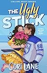 The Ugly Stick: A Clean & Wholesome Hockey Romance (Stallions Hockey Romance Book 1)