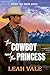 The Cowboy and the Princess...