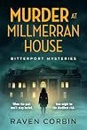 Murder at Millmerran House (Bitterport Mysteries #1) Murder at Millmerran House (Bitterport Mysteries #1)