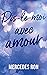Dis-le-moi - tome 3 - Dis-le-moi avec amour