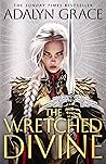The Wretched Divine