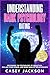 Understanding Dark Psychology - Dating by Casey Jackson