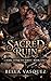Sacred Ruin by Bella Vasquez