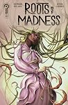 Roots of Madness #5 by Stephanie    Williams