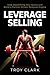 Leverage Selling: Stop Dead...