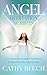 Angel Meditation Scripts by Cathy Beech