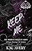 Keep Me: The Meridian Institute Series