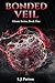 Bonded Veil by L.J. Patton