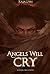 Angels Will Cry (Divine Gra...