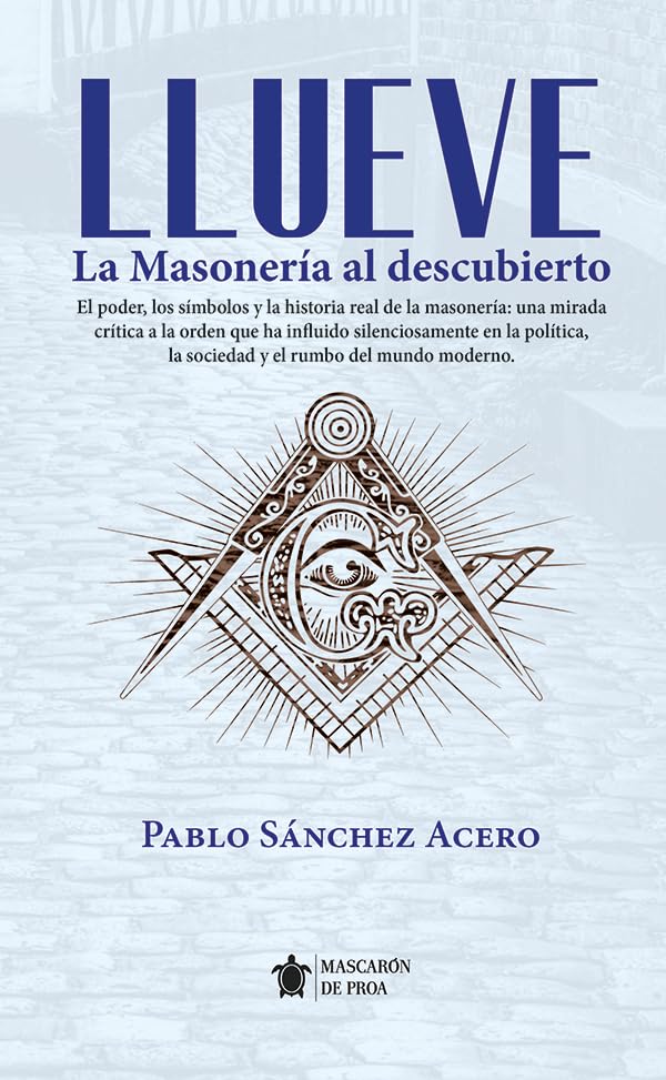 Llueve: La Masonería al descubierto (Paperback)