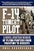 F-14 Tomcat Pilot: A Naval Aviation Memoir of Flying Fighters from Phantoms to Hornets