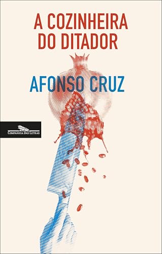A Cozinheira do Ditador (Kindle Edition)