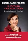 Il futuro che non...
