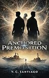Anchored Premonition