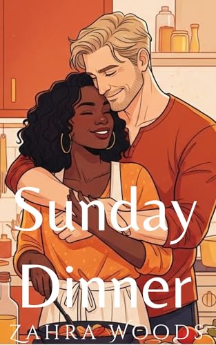 Sunday Dinner (Kindle Edition)