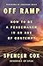 Off Ramp: How to Be a Peace...