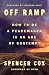 Off Ramp: How to Be a Peacemaker in an Age of Contempt