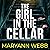 The Girl in the Cellar by Maryann Webb