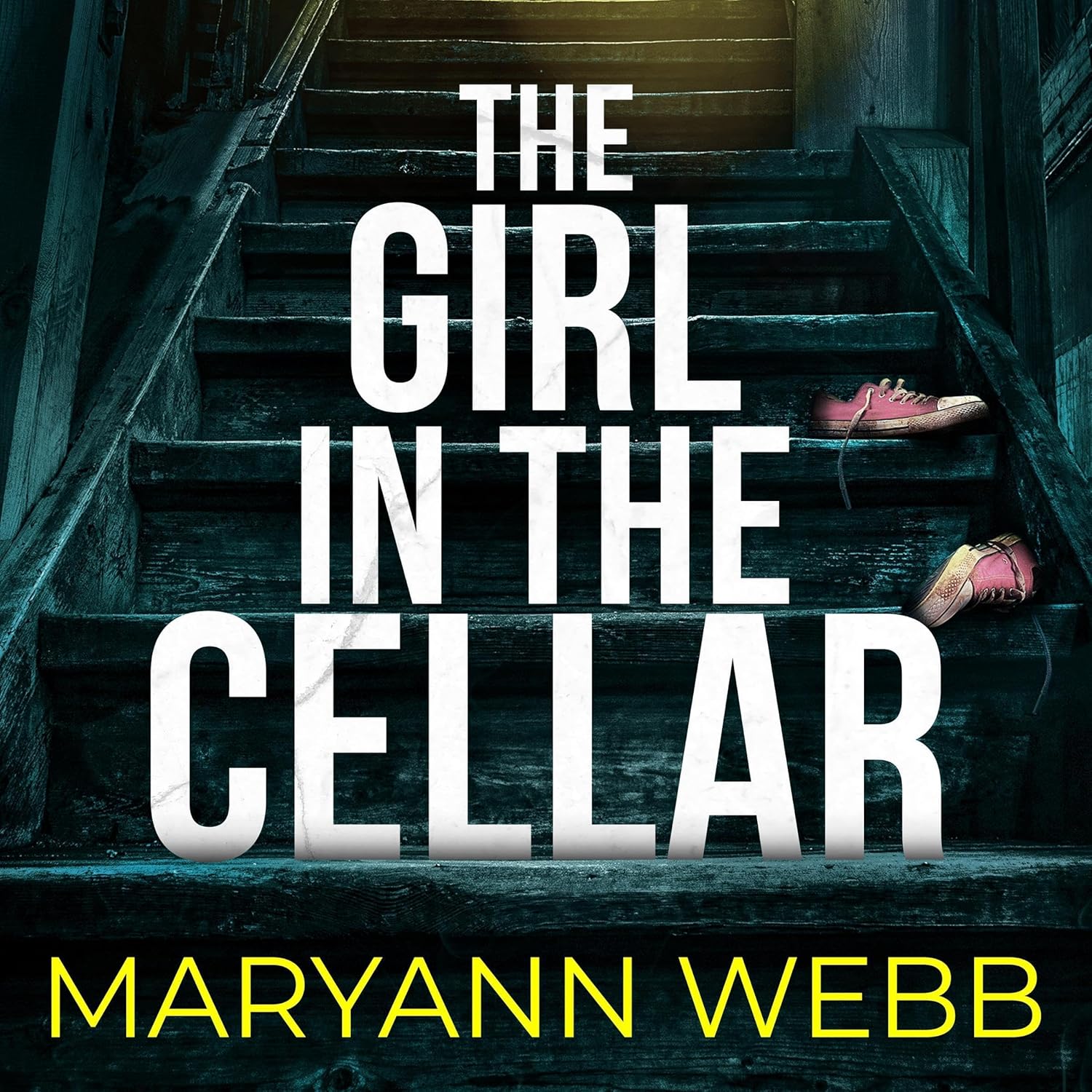The Girl in the Cellar: A BRAND-NEW absolutely unputdownable psychological thriller packed with jaw-dropping twists, perfect for 2026!