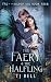 The Faery & the Halfling
