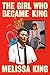 The Girl Who Became King: A...