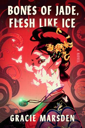Bones of Jade, Flesh Like Ice (Hardcover)