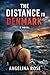 The Distance to Denmark A Novel by Angelina Rose