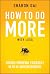 How to Do More with Less: F...
