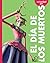 Curiosidad Por El Día de Los Muertos (Curiosidad Por los Días de Fiesta) (Spanish Edition)