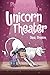 Phoebe and Her Unicorn in Unicorn Theater