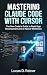 Mastering Claude Code with ...