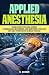 Applied Anesthesia: Transla...