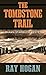 The Tombstone Trail: A Shawn Starbuck Western (Western Series Level III (24))