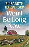 Won't Be Long Now (Platinum Spotlight Series)