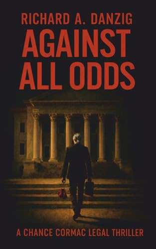 Against All Odds (Chance Cormac Legal Thrillers Book 4)