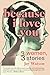 BECAUSE I LOVE YOU - Three Women, Three Stories by Joy Watson