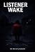 Listener Wake (The Tracing ...