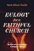 Eulogy for a Faithful Church: The Story of a Congregation's Courageous Ending and Enduring Legacy