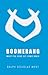 Boomerang: What You Send Ou...