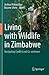 Living with Wildlife in Zimbabwe: Navigating Conflict and Co-existence