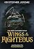 Wings of the Righteous (The...