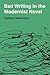 Bad Writing in the Modernist Novel by Nathan Wainstein