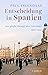 Entscheidung in Spanien: Der große Kampf der Literatur 1936-1939