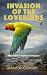 Invasion of The Lovebirds: ...