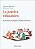 La justice éducative: Autorité, respect, bienveillance