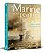 La Marine et les peintres - Quatre siècles d'art et de pouvoir