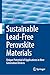 Sustainable Lead-Free Perovskite Materials by Vishnu Chauhan